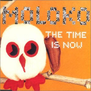 Moloko The Time Is Now (Can 7 Soulfood Mix) cover artwork