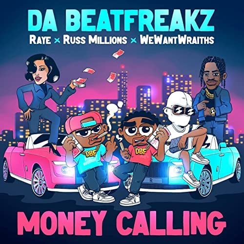 Da Beatfreakz, Russ Millions, & RAYE featuring wewantwraiths — Money Calling cover artwork