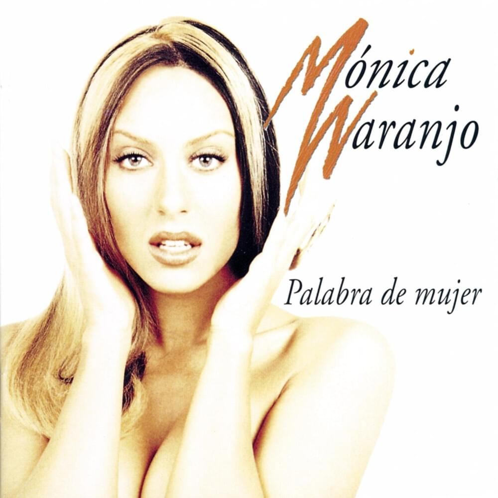 Mónica Naranjo Palabra De Mujer cover artwork