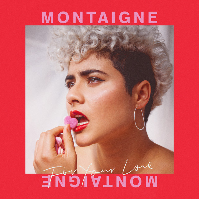 Montaigne For Your Love cover artwork
