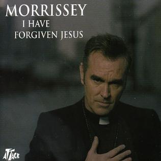 Morrissey — I Have Forgiven Jesus cover artwork
