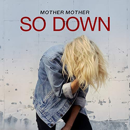 Mother Mother — So Down cover artwork