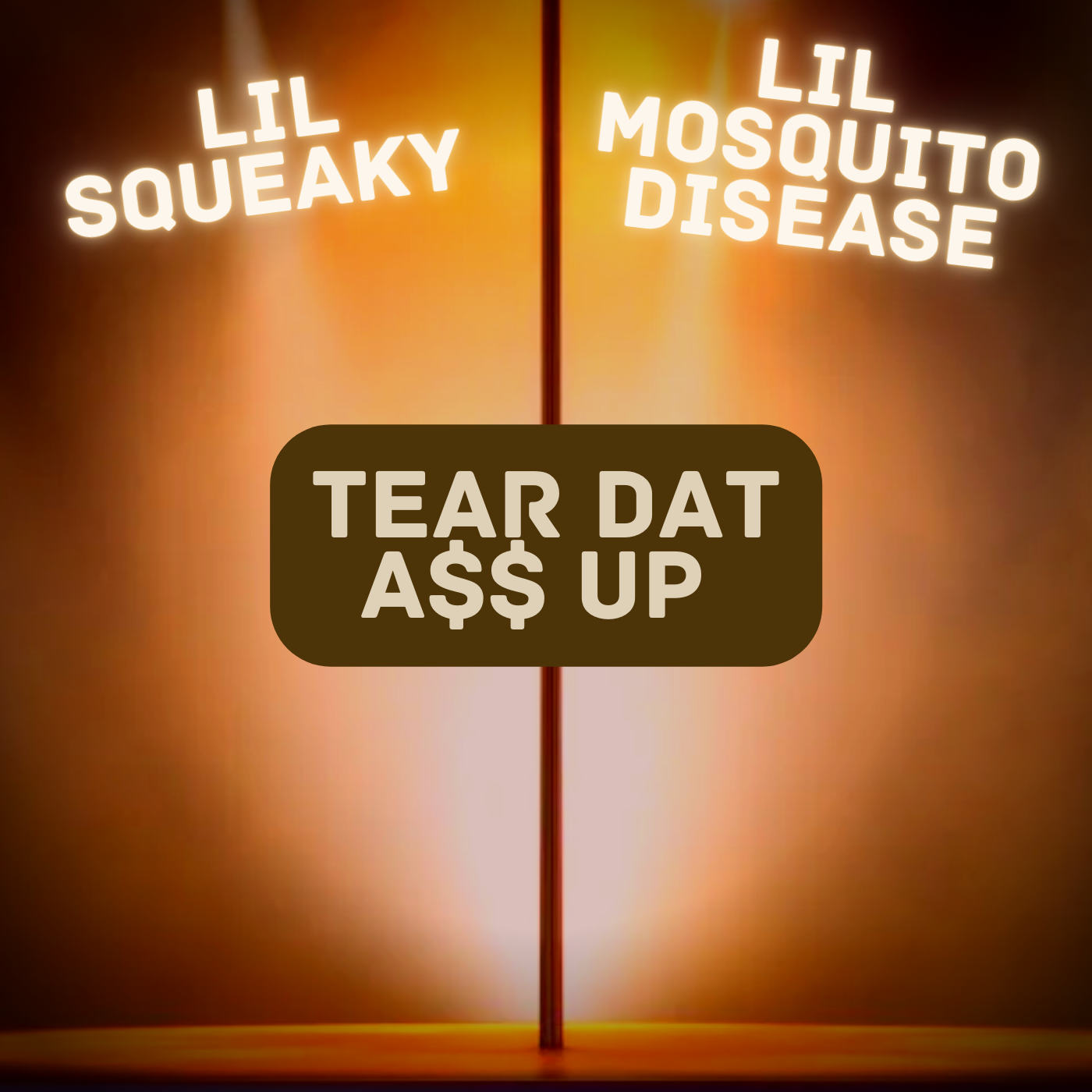 Lil Squeaky & Lil Mosquito Disease — Tear Dat A$$ Up cover artwork