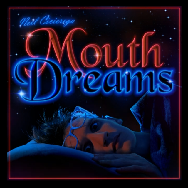 Neil Cicierega Mouth Dreams cover artwork