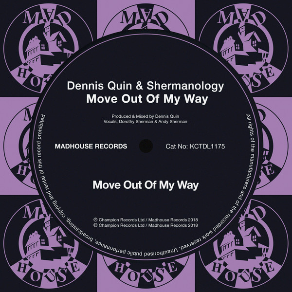 Dennis Quin & Shermanology Move Out Of My Way cover artwork