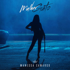 Wanessa Camargo — Mulher Gato cover artwork