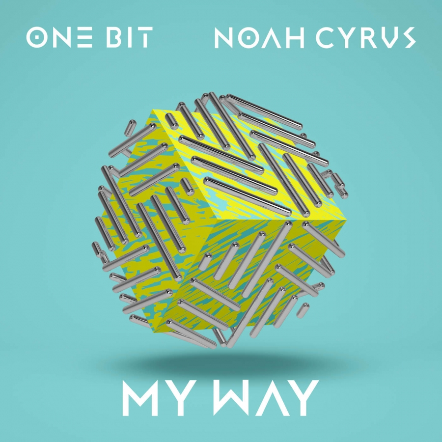 One Bit featuring Noah Cyrus — My Way cover artwork