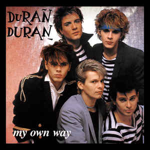 Duran Duran My Own Way cover artwork