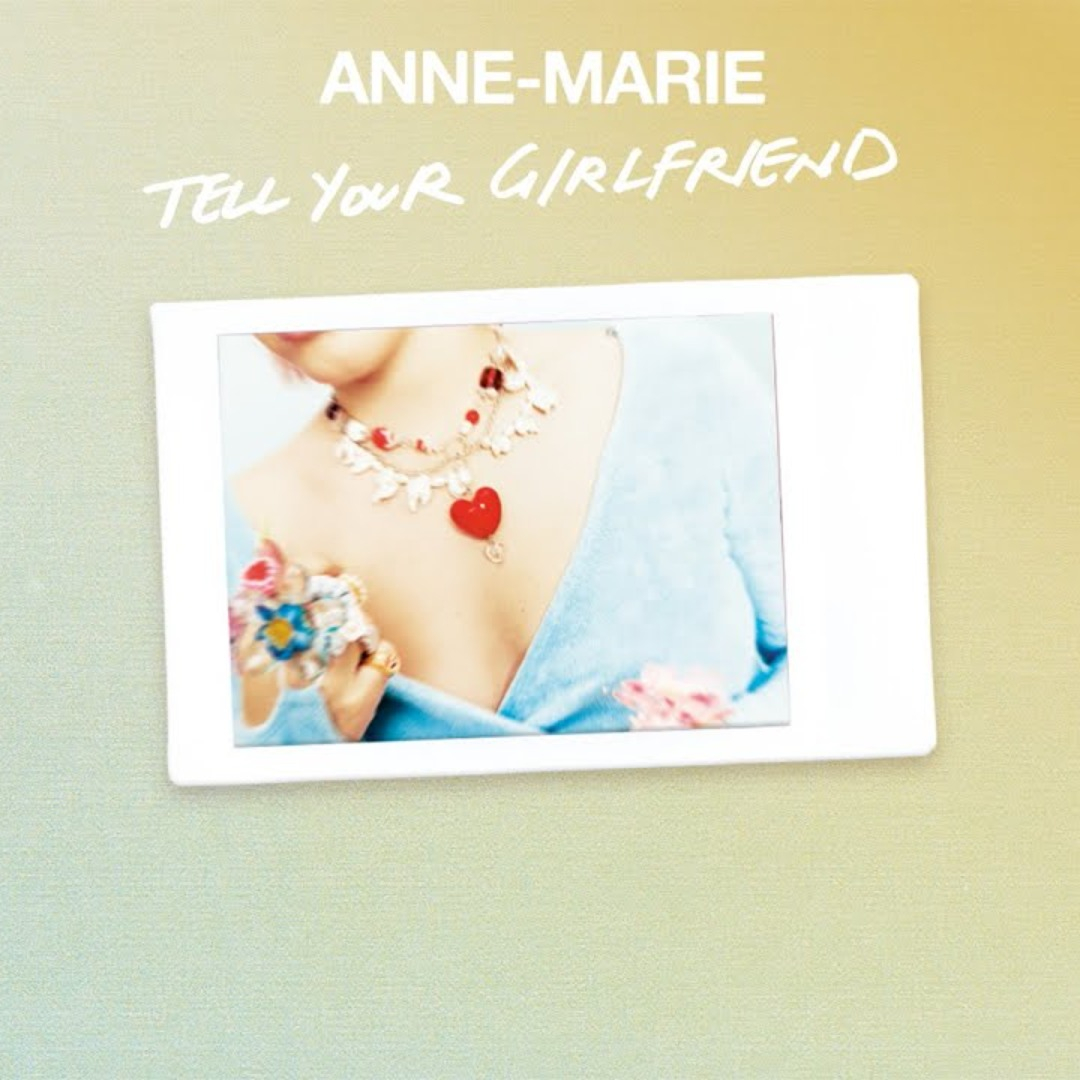 Anne-Marie Tell Your Girlfriend cover artwork