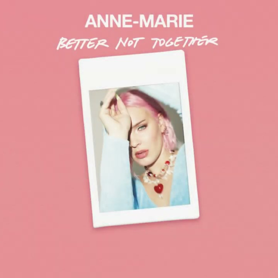 Anne-Marie — Better Not Together cover artwork