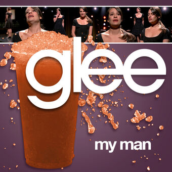 Glee Cast — My Man cover artwork