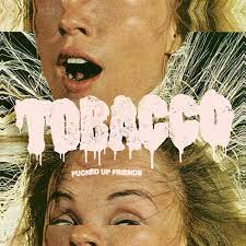 Tobacco — Street Trash cover artwork
