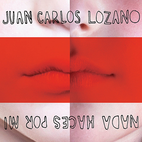 Juan Carlos Lozano — Nada Haces por Mi cover artwork