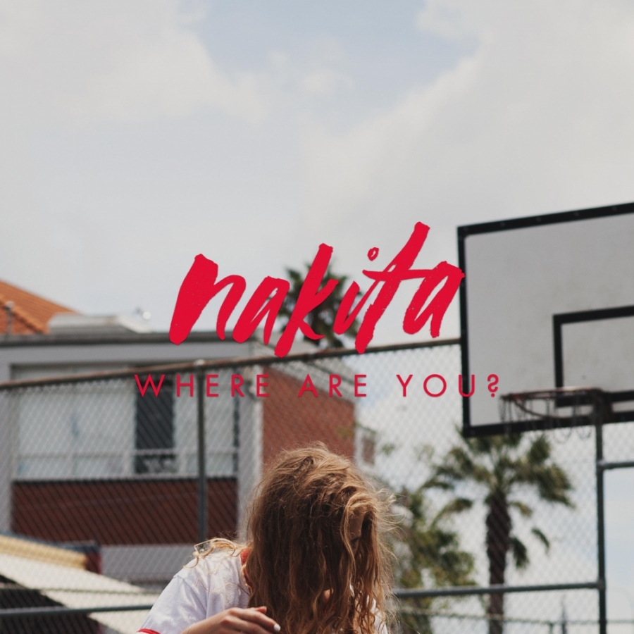 Nakita — Where Are You? cover artwork