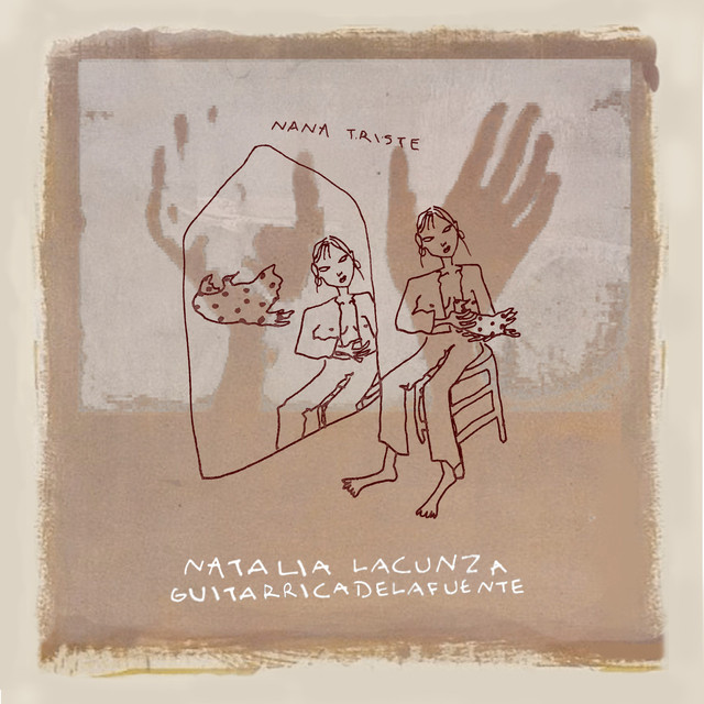 Natalia Lacunza featuring Guitarricadelafuente — Nana triste cover artwork