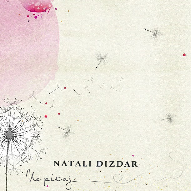 Natali Dizdar — Ne Pitaj cover artwork