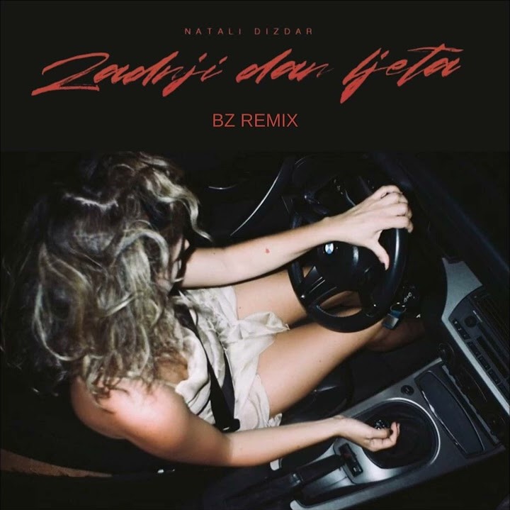 Natali Dizdar — Zadnji Dan Ljeta (BZ Remix) cover artwork
