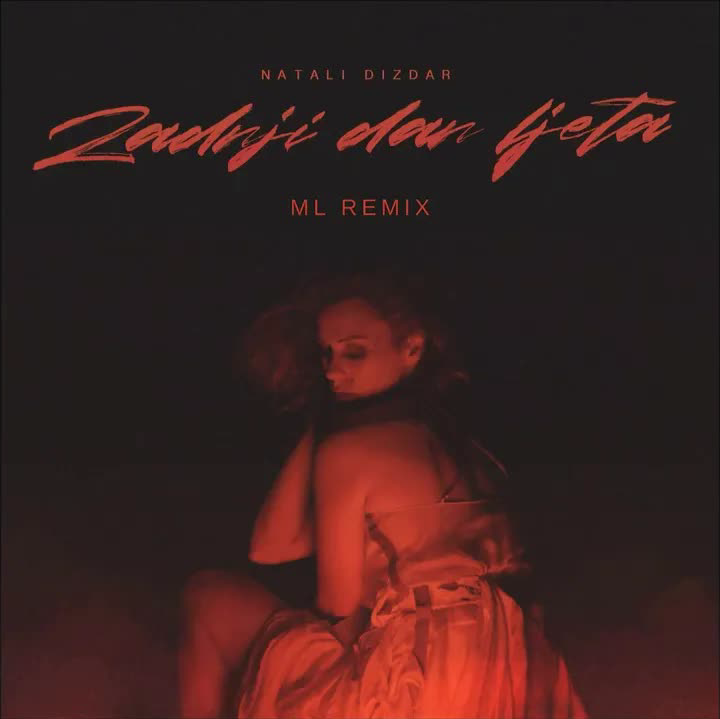 Natali Dizdar — Zadnji Dan Ljeta (ML Remix) cover artwork