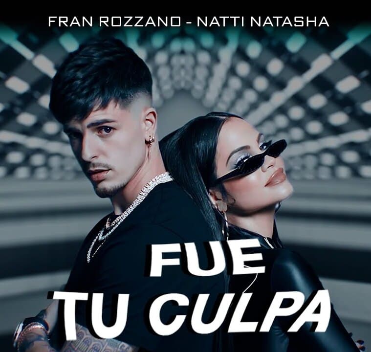 Fran Rozzano & Natti Natasha Fue Tu Culpa cover artwork