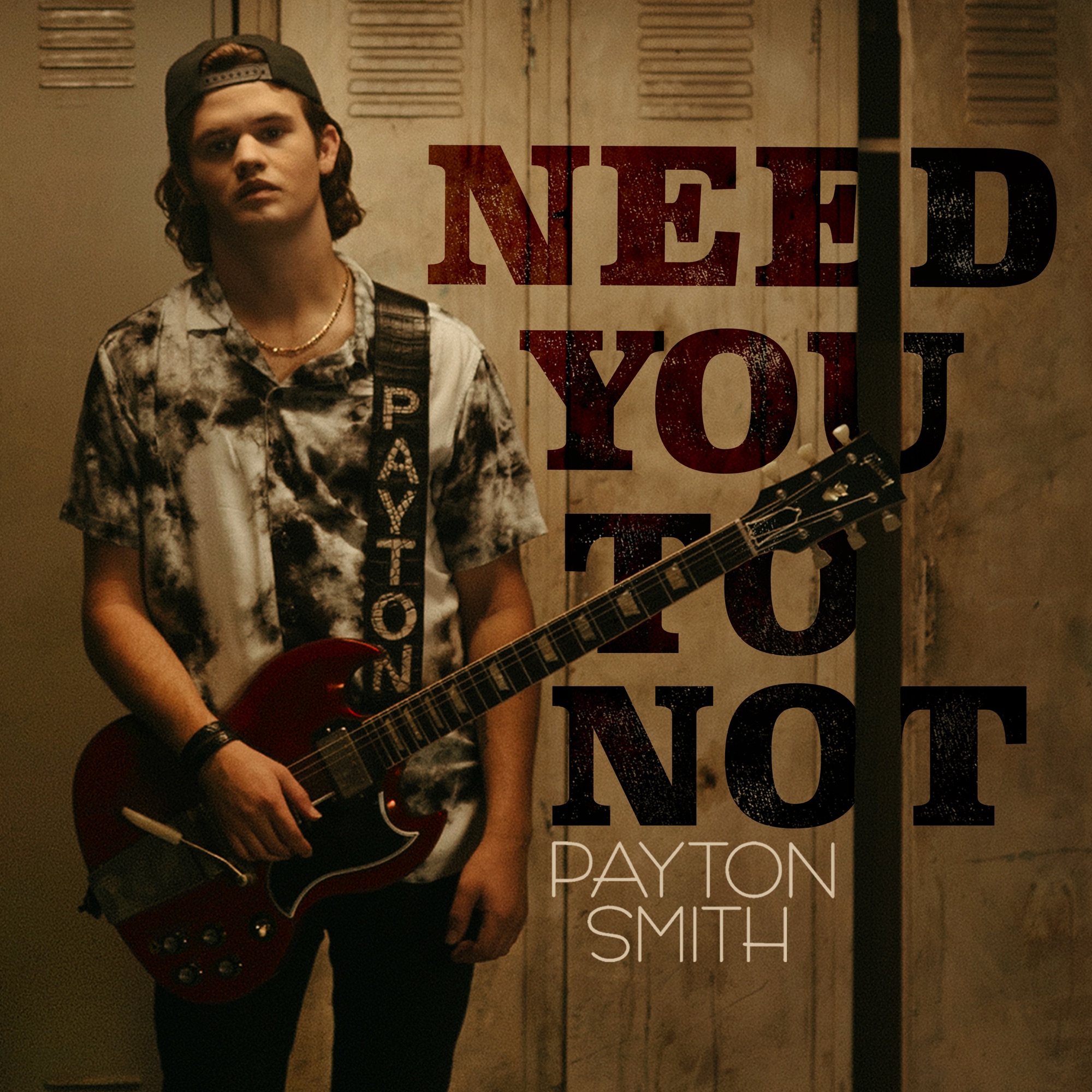 Payton Smith — Need You To Not cover artwork