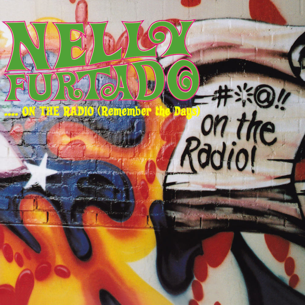 Nelly Furtado — Shit on the Radio (Remember the Days) cover artwork