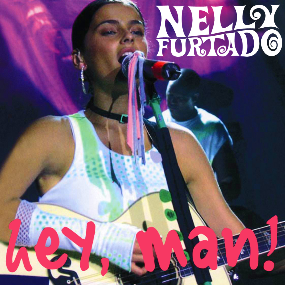 Nelly Furtado — Hey, Man! cover artwork