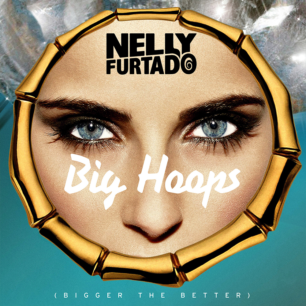 Nelly Furtado Big Hoops (Bigger the Better) cover artwork