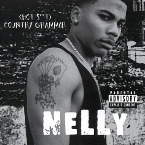 Nelly — Country Grammar (Hot Shit) cover artwork