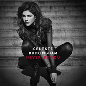 Celeste Buckingham Never Be You cover artwork