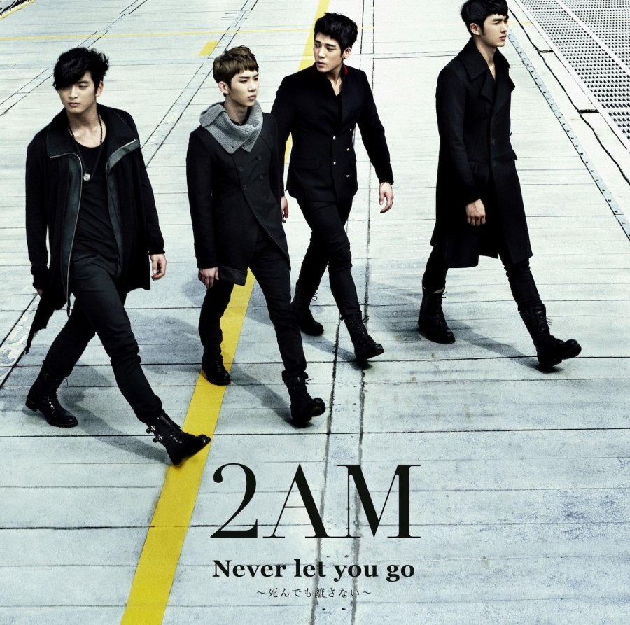 2AM — Never Let You Go ~Shindemo Hanasanai~ cover artwork