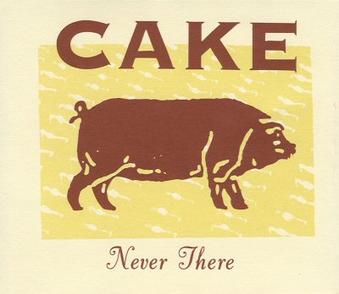 Cake — Never There cover artwork