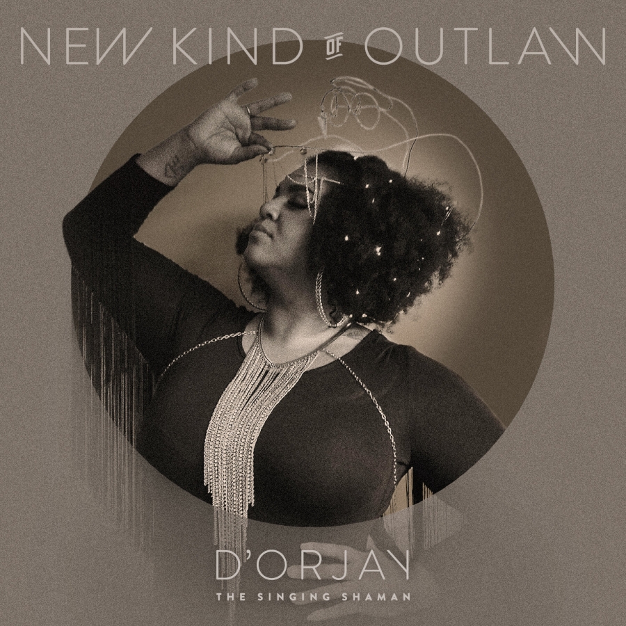 D&#039;orjay The Singing Shaman — New Kind Of Outlaw cover artwork
