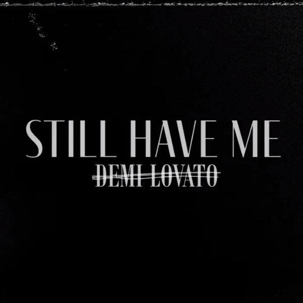 Demi Lovato Still Have Me cover artwork