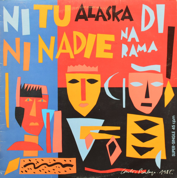 Alaska y Dinarama — Ni Tú Ni Nadie cover artwork