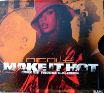 Nicole ft. featuring Missy Elliott & Mocha Make It Hot cover artwork