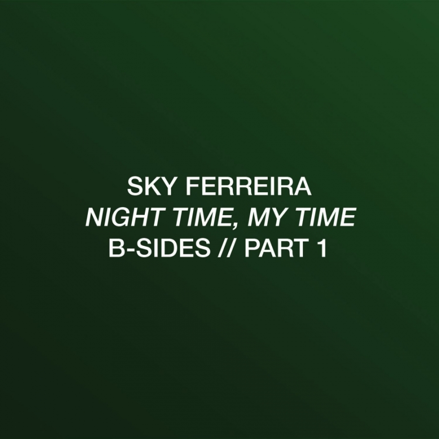 Sky Ferreira Night Time, My Time: B-Sides cover artwork