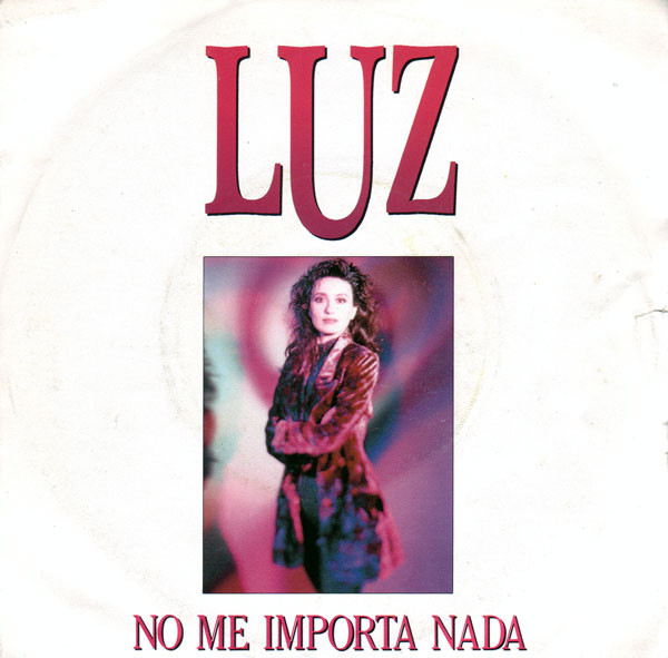 Luz Casal — No Me Importa Nada cover artwork