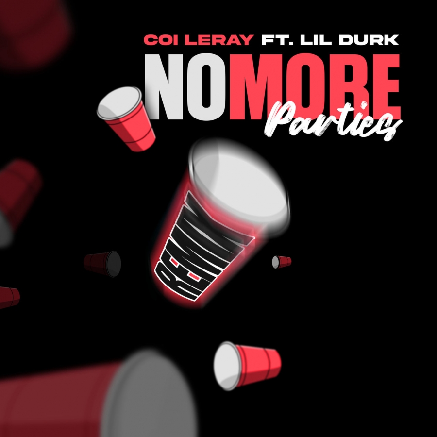 Coi Leray featuring Lil Durk — No More Parties (Remix) cover artwork