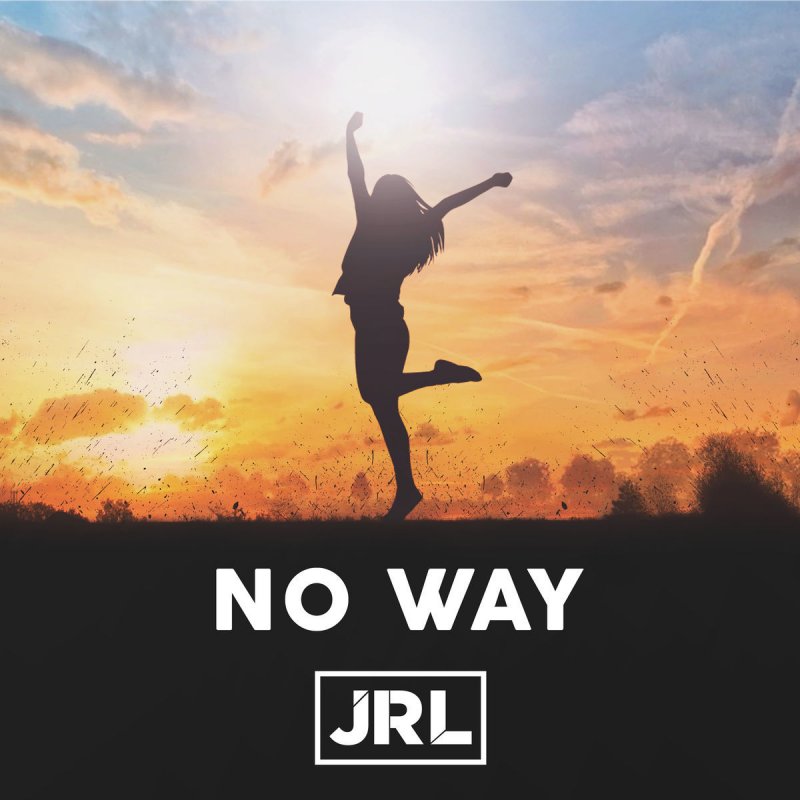 JRL — No Way cover artwork
