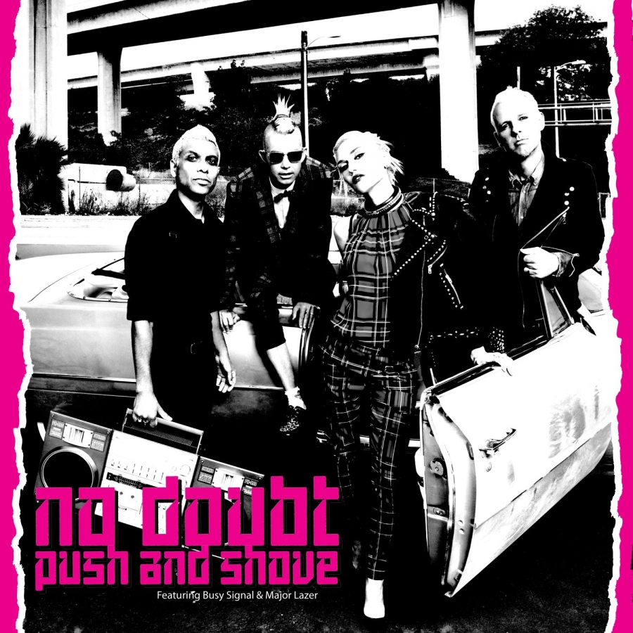 No Doubt featuring Busy Signal & Major Lazer — Push and Shove cover artwork