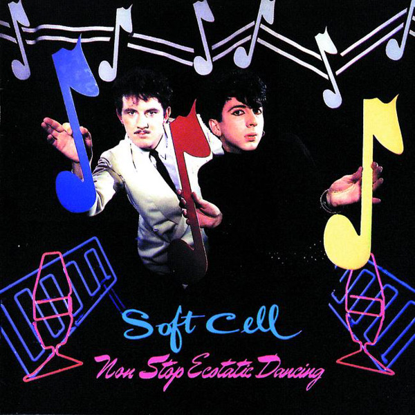 Soft Cell Non-Stop Ecstatic Dancing cover artwork