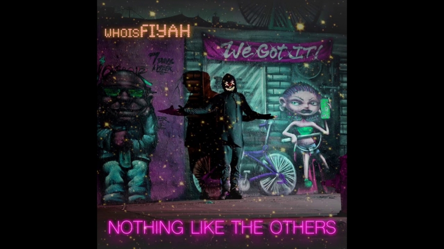 whoisFIYAH — Nothing like the others cover artwork