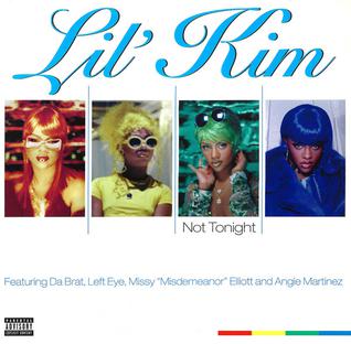 Lil&#039; Kim ft. featuring Angie Martinez, Lisa “Left Eye” Lopes, Da Brat, & Missy Elliott Not Tonight (Ladies Night Remix) cover artwork