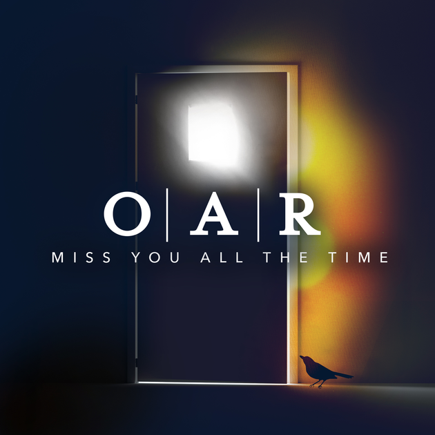 O.A.R. Miss You All The Time cover artwork