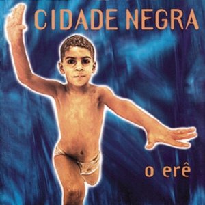 Cidade Negra O Erê cover artwork