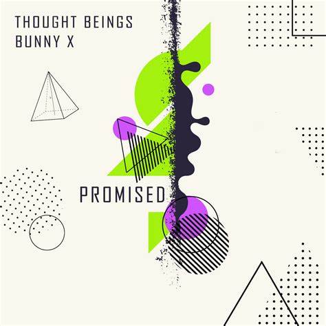Thought Beings & Bunny X Promised cover artwork