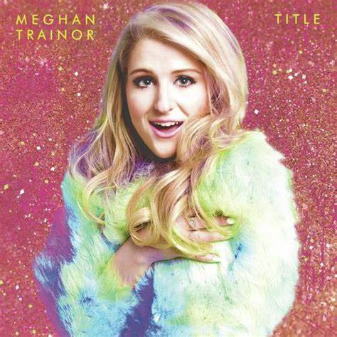 Meghan Trainor — Title (Expanded Edition) cover artwork