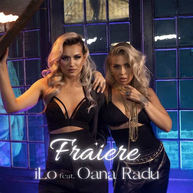 iLo & Oana Radu — Frăiere cover artwork