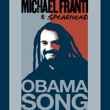 Michael Franti &amp; Spearhead ft. featuring SoliLLaquists of Sound, Cherine Anderson, & Anthony B Obama Song cover artwork