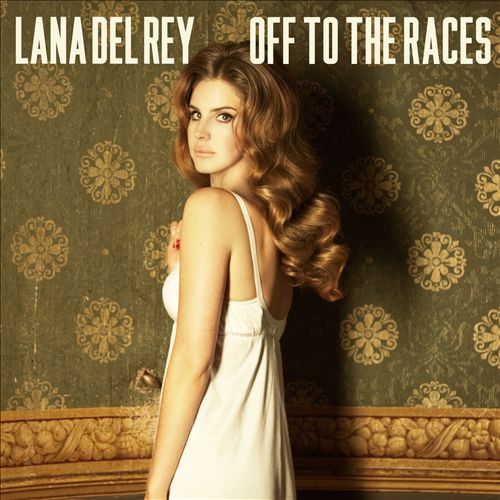 Lana Del Rey — Off To The Races cover artwork